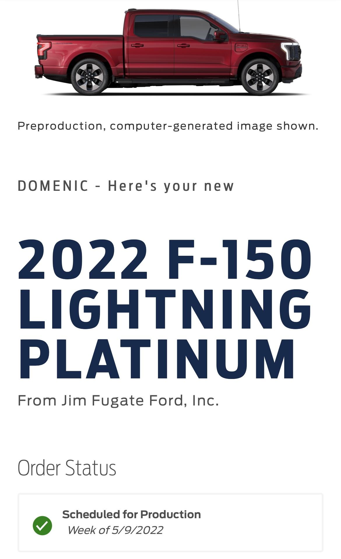Ford F-150 Lightning UPDATE: Lightning Build Date Scheduling Begins! Mine for the week of 4/25/22 [previously scheduled 5/2/22]! E33CC8F1-67FC-4BA4-AE75-E60AFC69504B